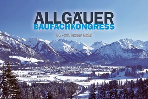  13. Allgäuer Baufachkongress vom 24. bis 26. Januar 2018 in Oberstdorf 