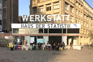  12 Werkstatt Haus der Statistik: die Mitmachzentrale rund um die Entwicklung am Haus der Statistik 