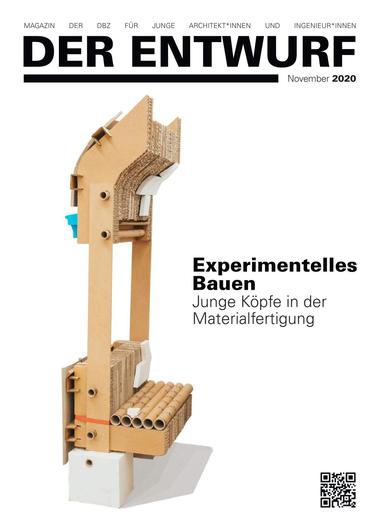  Der Entwurf 2020 -&nbsp; Experimentelles Bauen 