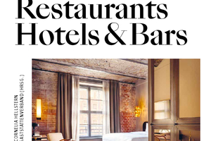 Die schönsten Restaurants, Hotels & Bars, Ausgezeichnete Gastronomie-Designs 2025, Cornelia Hellstern, Carsten Wiewiorra, Deutscher Hotel- und Gaststättenverband (Hrsg.), Callwey, München, 2025. Hardcover, 296 Seiten, 400 farbige Abb. und Pläne, 23 x 30 cm, gebunden, 59,95 €, ISBN 978-3-7667-2771-8