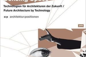  Sensing Spaces. Technologien für Architekturen der Zukunft. Nadin Heinrich, Franziska Eidner. Jovis 2009, ISBN 978-3-939633-95-2 