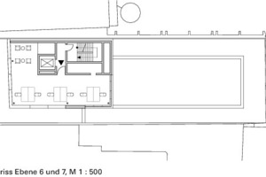  Grundriss Ebene 6 und 7, M 1 : 500 